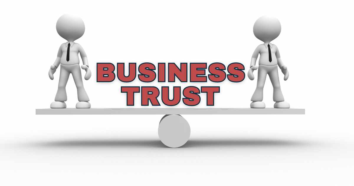 Should I start a business trust