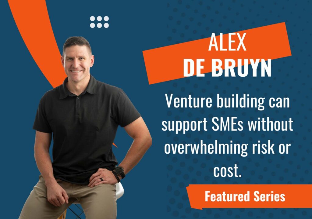 Venture Building with Let’sCreate Founder Alex de Bruyn