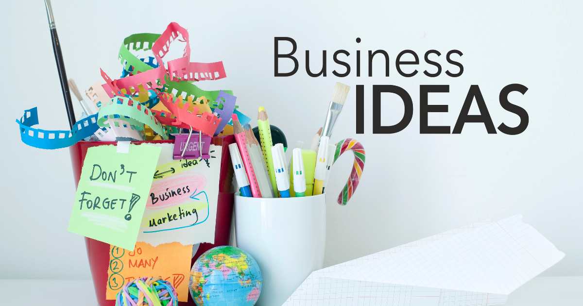 67 Business Ideas for the Aspiring Entrepreneur