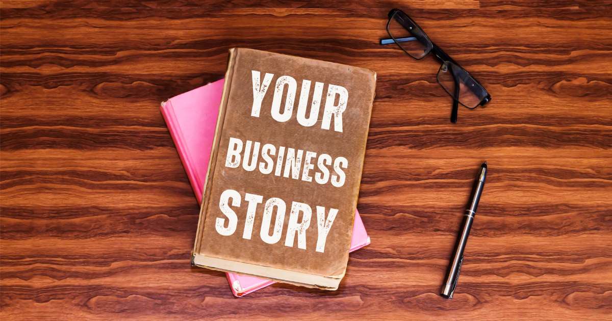 Every Business Has a Story to Tell to Funders