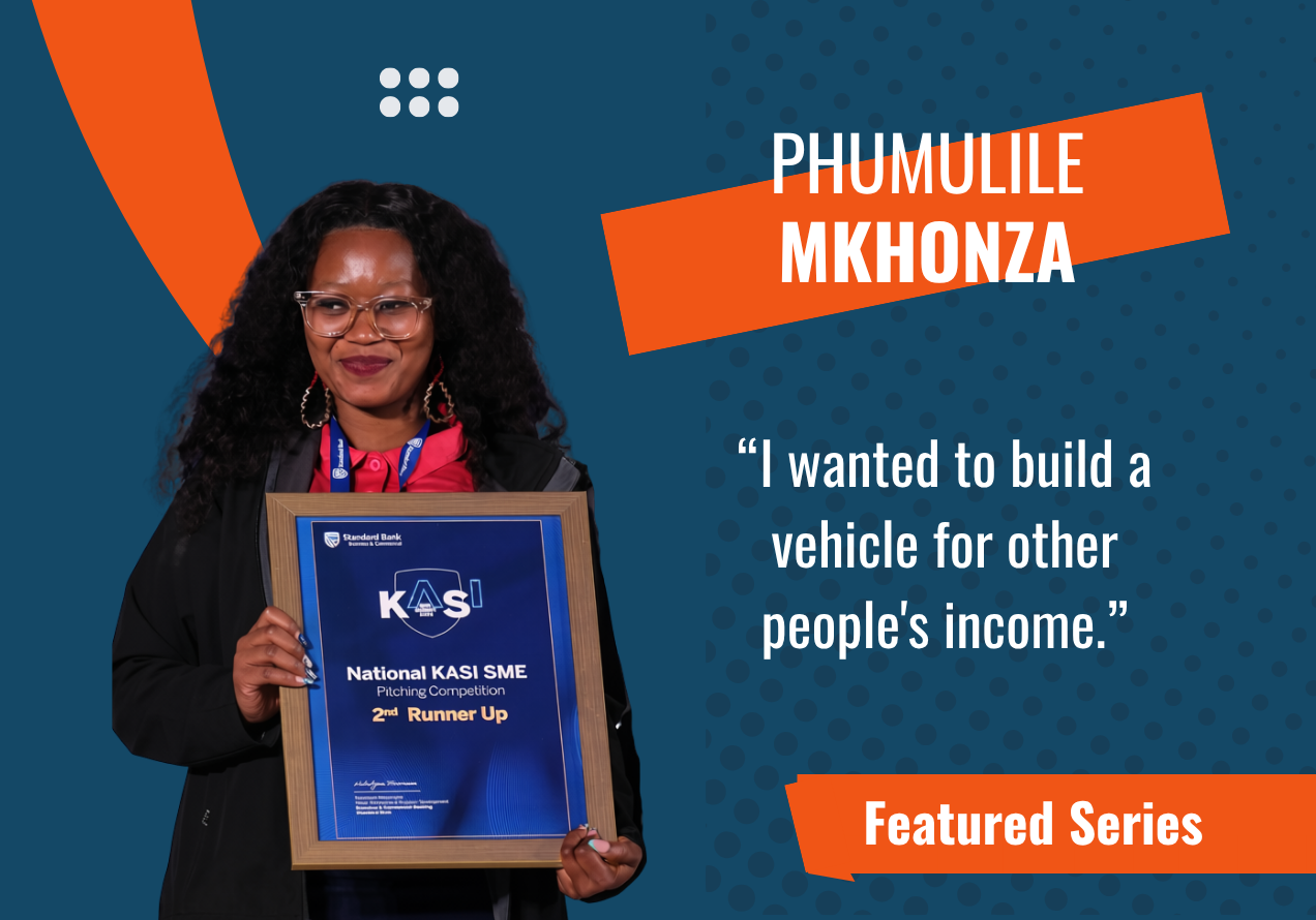 From a Student Side Hustle to the National Kasi SME Stage